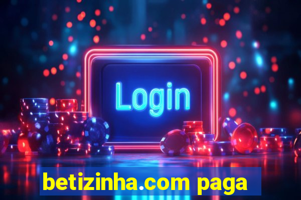 betizinha.com paga